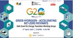 MNRE G20 એનર્જી ટ્રાન્ઝિશન વર્કિંગ ગ્રૂપની સાથે-સાથે 'ગ્રીન હાઇડ્રોજન - એક્સિલરેટિંગ નેટ-ઝીરો પાથવેઝ' ઇવેન્ટનું આયોજન કરશે